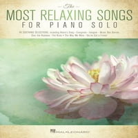 Најрелаксирачки Песни За Соло Пијано