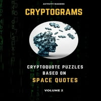 Криптограми-Загатки За Криптокоти Засновани На Цитати За Вселената-Волумен: Книга За Активности За Возрасни-Совршен Подарок