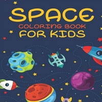 Книга за боење на просторот за деца: Неверојатно боење на вселената со планети, starsвезди, соларен систем, вселенски бродови,